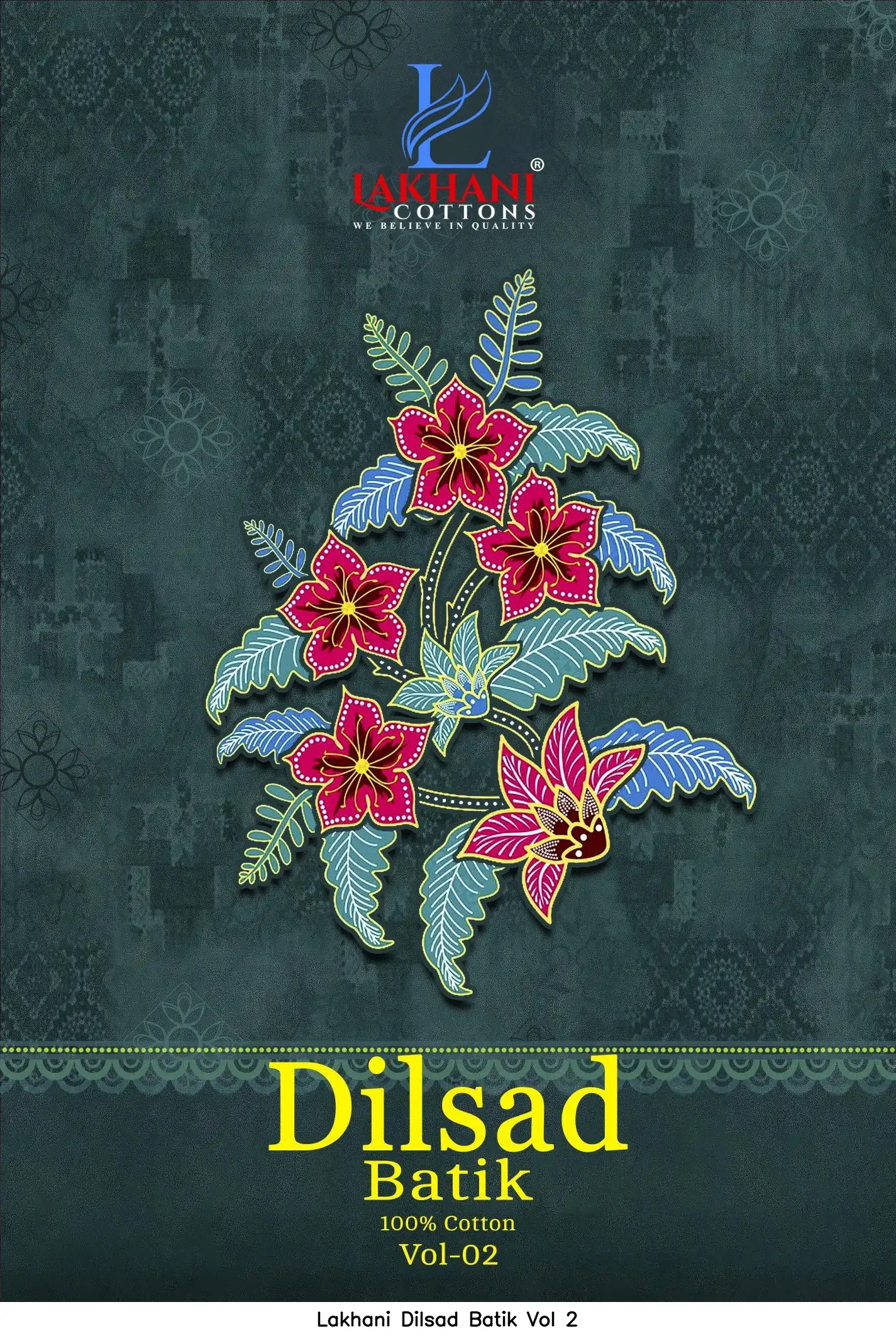 Lakhani Dilsad Batik Vol 2